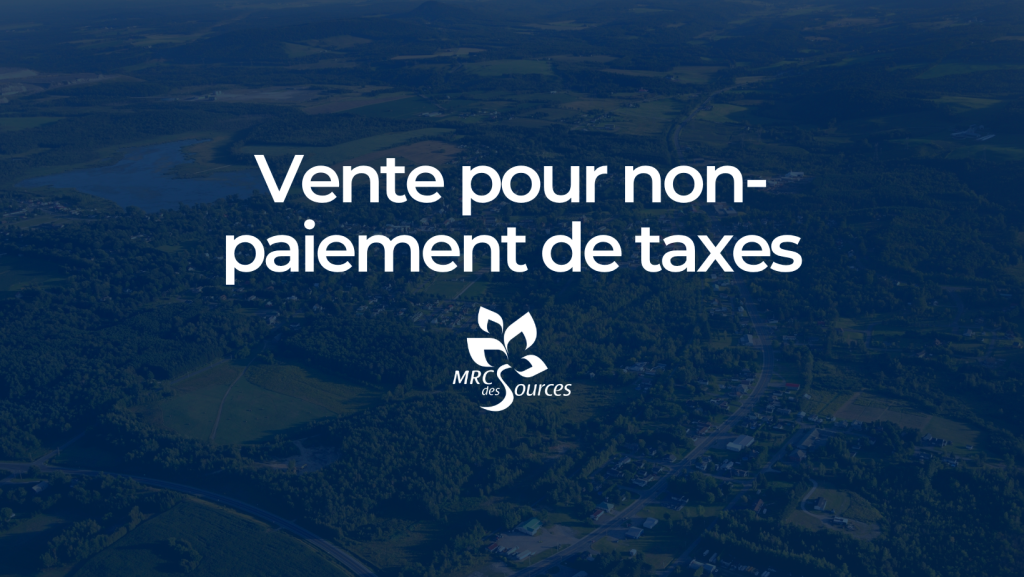 Vente des immeubles pour défaut de paiement de taxes